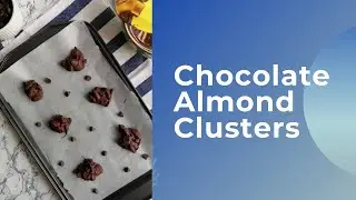 Chocolate Almond Clusters | quick chocolate snack | 2 ingredients Chocolate
