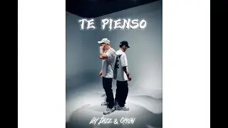 @JayDazz ❌ @cprianAlejandro - TE PIENSO 💭 (Official Video)
