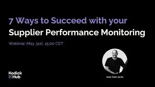 7 Ways to Succeed with Your Supplier Performance Monitoring