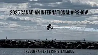 2025 Canadian International Airshow - Trevor Rafferty Christen Eagle