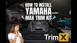 Yamaha Max Trim Kit Install - Trim X
