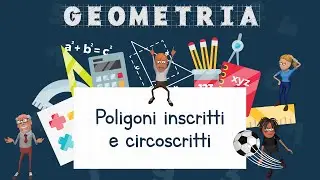 Poligoni inscritti e circoscritti