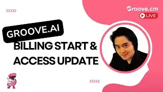 Groove.ai White Label: Billing Start Date & Account Access Update