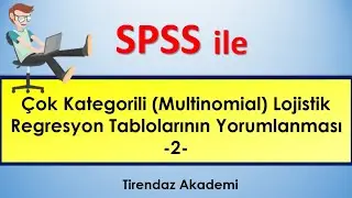 Çok kategorili multinominal lojistik regresyon analizi yorumlama #2 | Nasıl yapılır | SPSS dersleri