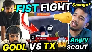 Godlike vs Tx Fist fight😱 Clutchgod vs Scout😍 Godl on Fire🔥
