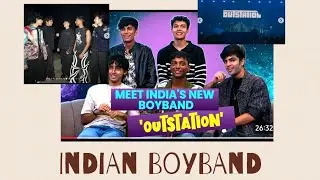 Outstation: First interview | INTRO | funny and rather chaotic | INDIAN boyband