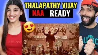 LEO - Naa Ready Promo | Thalapathy Vijay Reaction | Lokesh Kanagaraj | Anirudh Ravichander
