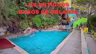 LOS ANTIGUOS BA&Ntilde;OS DE OBLATOS