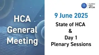2025 HCA General Meeting, Day 1: State of HCA and Day 1 Plenary Sessions
