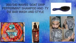 360 waves: Wash and Style using PB the goat shampoo and Ty Die bar