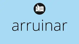 Que significa ARRUINAR &bull; arruinar SIGNIFICADO &bull; arruinar DEFINICI&Oacute;N &bull; Que es ARRUINAR