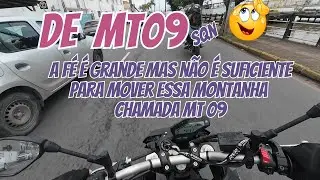 DE MT-09 : ELE PILOTA A MONTANHA, FILMA O GIGANTE MSC MADHU B E MANDA PRA MIM!