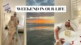 WEEKEND IN OUR LIFE: celebrating my fiance's birthday in PARADISE!!