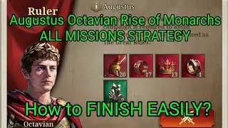 Great Conqueror Rome Octavian Augustus Rise of Monarchs ALL MISSIONS STRATEGY