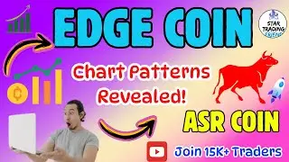 EDGE & ASR Coin Pump Coming Soon? My Latest Chart Breakdown!