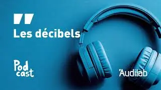 Appareillons ! #8 Les d&eacute;cibels