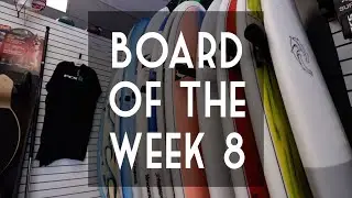 Board of the Week 8