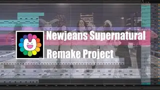 Newjeans Supernatural Remake [Project Download]