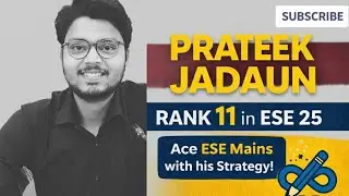 Prateek jadaun ESE 2025 Topper Rank 11 Podcast by PrepFinity 