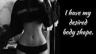 Get Your Desire Body Instantly Subliminal 🖤  + Added Power Booster {extremely powerful}.