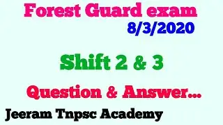 Questions asked in Forest Guard exam 2020 Shift 2 & 3 || TNFUSRC || 8/3/2020 || Jeeram Tnpsc Academy