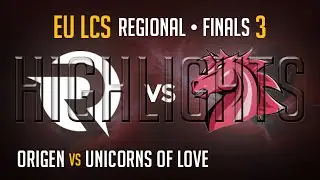 Origen vs Unicorns of Love Game 3 GRAND FINAL HIGHLIGHTS | EU LCS Regional Qualifier S5 | OG vs UOL