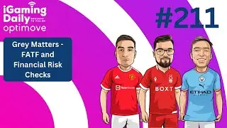 Ep 211: Grey Matters - FATF and Financial Risk Checks
