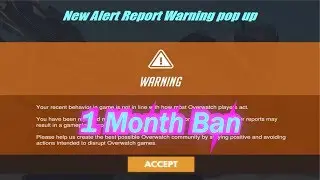 Overwatch New Report Warning Alert pop up - 1 Month ban - Symmetra Main