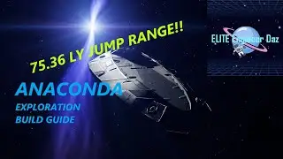 Anaconda - Exploration Build Guide - Elite Dangerous