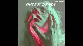 [FREE] OUTER SPACE | Trap X R&B Type Beat