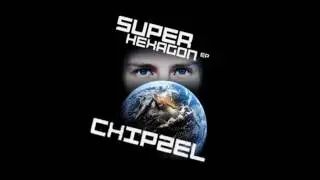 Focus Chipzel - Super Hexagon EP (Karlk Remix)