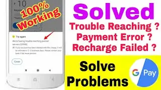 How to Solve Google pay Transaction Error Problem | Solve Recharge Failed Problem | Multiple ideas