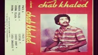 Cheb Khaled Chta Smaatou.   الشاب خالد شتى سمعتو