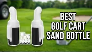 Best Golf Cart Sand Bottle: Top 5 Divot Repair Sand Bottles for Club Car, EZGO & YAMAHA
