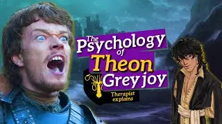 the Psychology of THEON GREYJOY | therapist analyzes ASOIAF & Game of Thrones