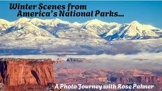 Winter Scenes from America&rsquo;s National Parks