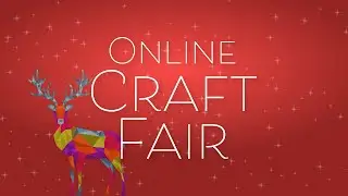 Online Craft Fair - Episode 04