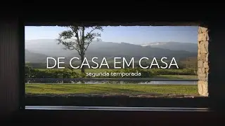 Trailer da segunda temporada da s&eacute;rie DE CASA EM CASA