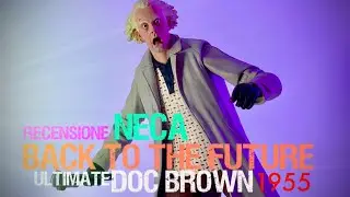 Ultimate Doc Brown 1955 Back To The Future Neca | Recensione