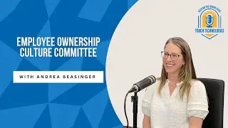 Employee Ownership Culture Committee with Andrea Beasinger