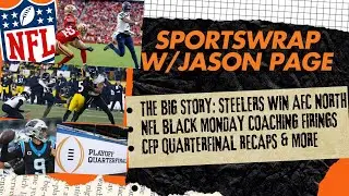 Steelers Beat Ravens, NFL Black Monday & CFP Quarterfinal Breakdown