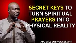 IF YOU WANT YOUR PRAYERS IN THE SPIRIT REALM TO MANIFEST PHYSICALLY NOW | SELMAN MOTIVATION HUB