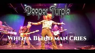 Deeper Purple - When a Blind Man Cries.