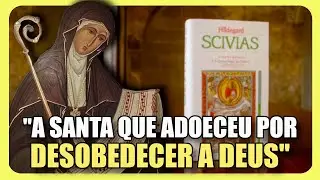 A Desobediência Quase Custou Sua Vida: O Chamado Divino á Santa Hildegarda de Bingen!
