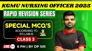KGMU/PGI/SGPGI 2025 🧠 RAPID REVISION Series #3| TOP LEVEL MCQ'S Selection Guaranteed!