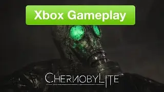 Chernobylite Xbox Series S Gameplay