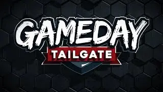 Gameday Tailgate - Friday at 6:30pm!