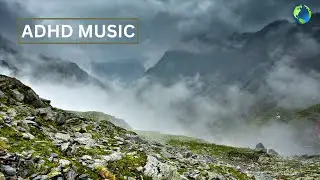 Deep Focus Music | ADHD | Nature Sounds | Mountain Mist | Bird Songs | Antiprocrastination