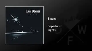 Superheist - $laves