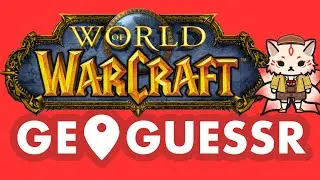 Geogussr Видеоигры: World of Warcraft, часть 1
